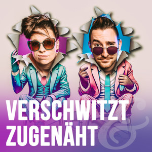 Verschwitzt und Zugenäht