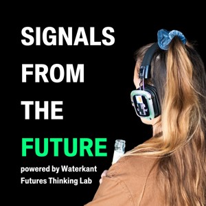 SIGNALS FROM THE FUTURE BY WATERKANT