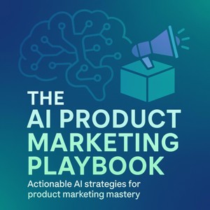 The AI Product Marketing Playbook