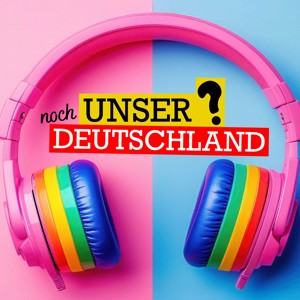 Noch unser Deutschland?