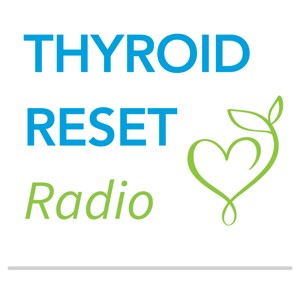 Thyroid Reset Radio