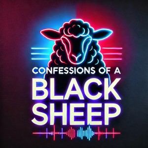 Confessions Of A Black Sheep