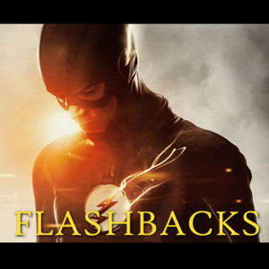 FLASHBACKS: A FLASH REWATCH PODCAST