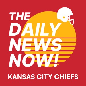 Kansas City Chiefs Today | The Daily News Now!