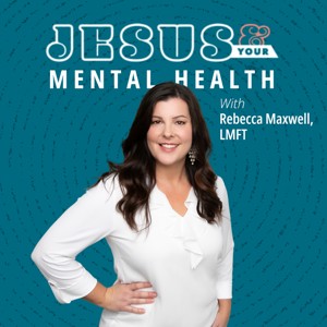 Jesus and Your Mental Health