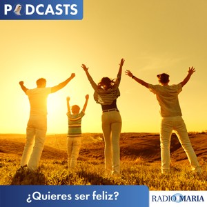¿Quieres ser feliz?