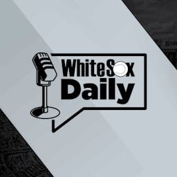 White Sox Daily Podcast