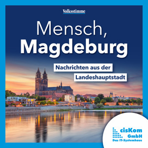 Mensch, Magdeburg – aktuelle Nachrichten