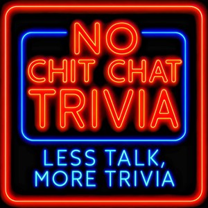No Chit Chat Trivia