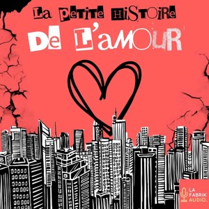 LA PETITE HISTOIRE DE L'AMOUR - Histoires d'Amour et Couples Mythiques