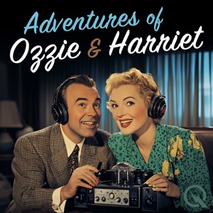 Adventures of Ozzie and Harriet - OTR