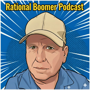 Rational Boomer Podcast