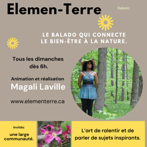 Elemen-Terre, le balado qui connecte le bien-être à la nature.