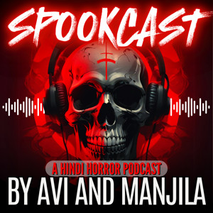 SPOOKCAST - A Hindi Horror Podcast