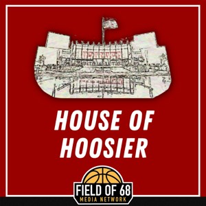 House Of Hoosier: An Indiana Basketball Podcast