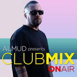 Almud presents Clubmix ON AIR