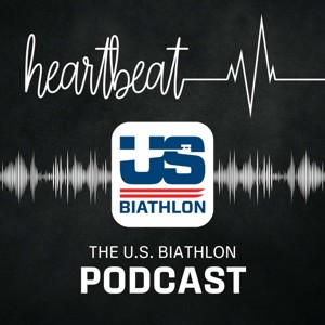 Heartbeat: US Biathlon Podcast