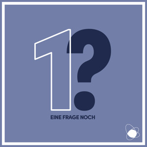 Eine Frage noch