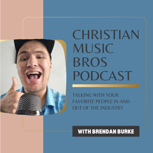 Christian Music Bros Podcast