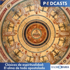 Clásicos de espiritualidad: El alma de todo apostolado