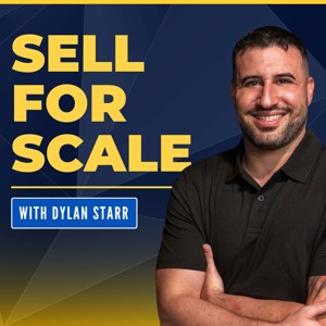 Sell For Scale - B2B Sales Systems to Scale Revenue