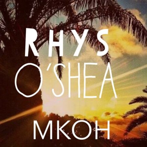 Rhys O'Shea M.K.O.H.