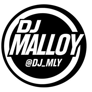DJ MALLOY MIXES & PODCASTS - @DJ_MLY