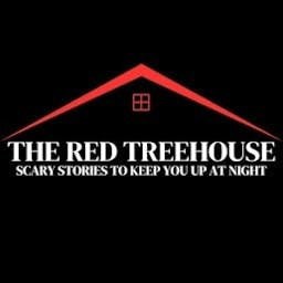 The Red Treehouse: Scary Stories to Keep You Up at Night