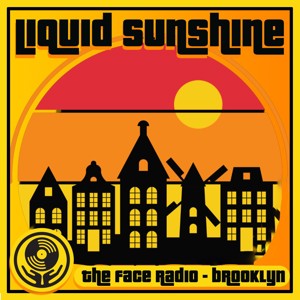Liquid Sunshine Radio Show - Funk, Groove, Disco & Beats - All The Good Stuff!!