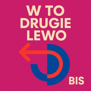 W to drugie lewo - BIS
