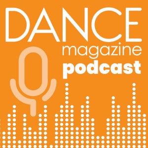 Dance Magazine Podcast
