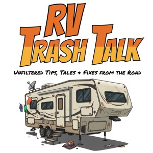 RV Trash Talk