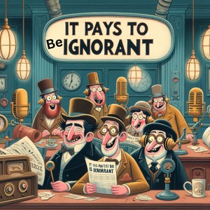 It Pays To Be Ignorant Collection