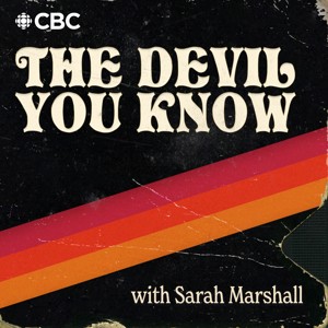 The Devil You Know with Sarah Marshall