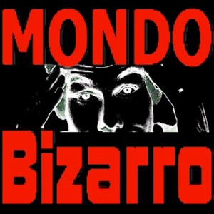 Mondo Bizarro