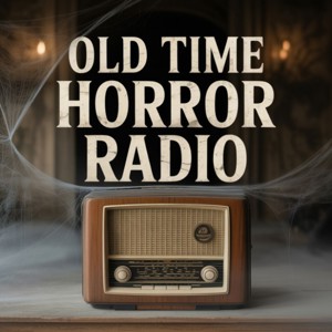 Old Time Horror Radio