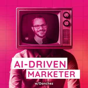 AI-Driven Marketer: Master AI Marketing To Stand Out In 2025