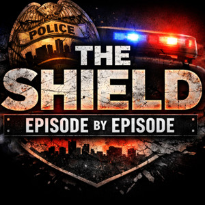The Shield: Episode by Episode