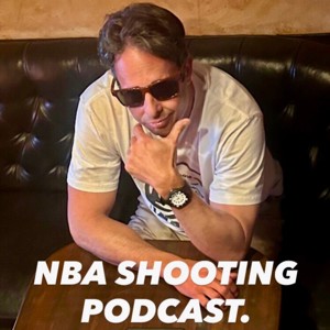 NBA SHOOTING PODCAST
