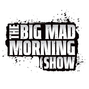 Big Mad Morning Show