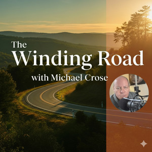 The Winding Road with Michael Crose