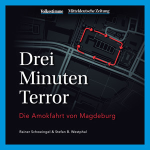 Drei Minuten Terror - Die Amokfahrt von Magdeburg