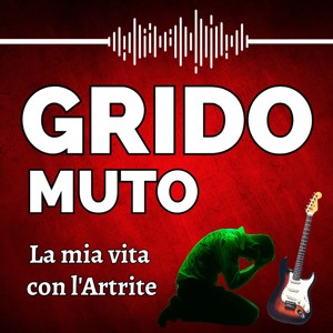 Grido Muto - La Mia Vita con l'Artrite