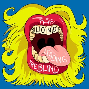 The Blonde Leading the Blind