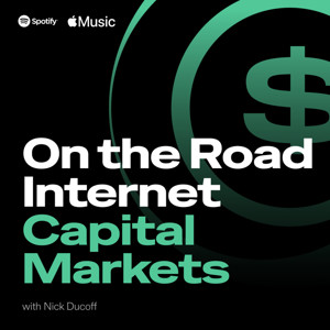 On the Road: Internet Capital Markets with Nick Ducoff