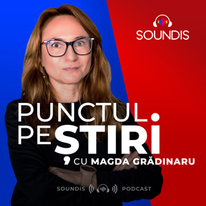 Punctul pe Știri cu Magda Grădinaru