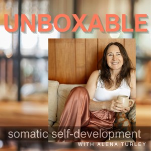 Unboxable — Somatic Self Development