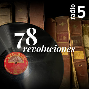 78 revoluciones en Radio 5