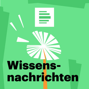 Wissensnachrichten - Deutschlandfunk Nova