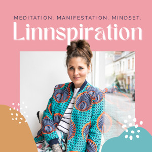 Linnspiration: Meditation, Manifestation, Mindset